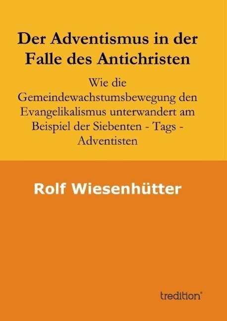 Der Adventismus in der Falle des Antichristen