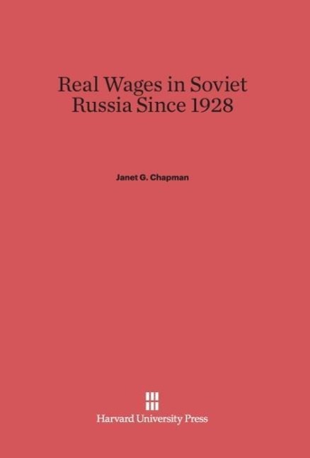 Real Wages in Soviet Russia Since 1928