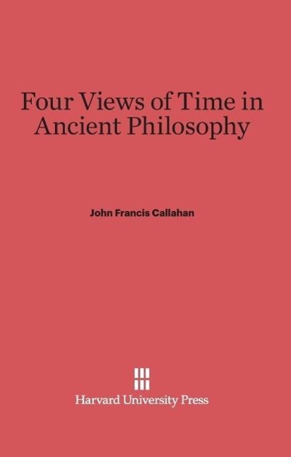 Four Views of Time in Ancient Philosophy