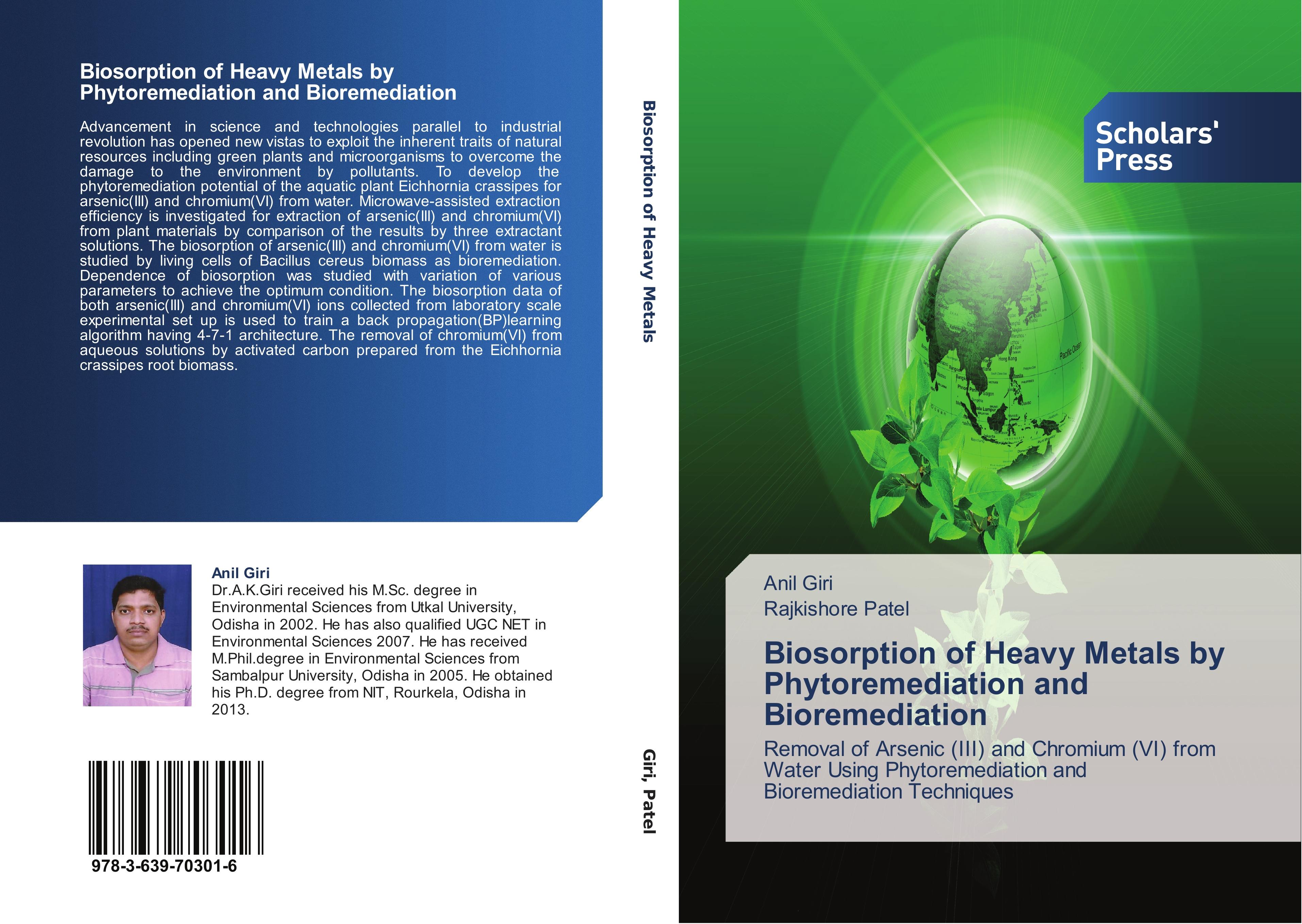 Biosorption of Heavy Metals by Phytoremediation and Bioremediation