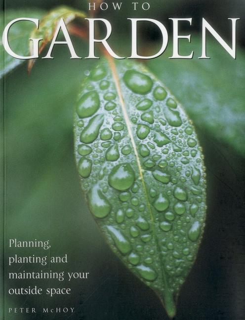 How to Garden