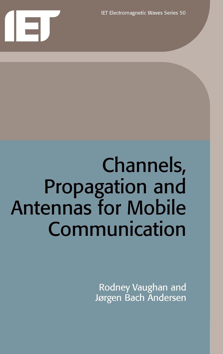 Channels, Propagation and Antennas for Mobile Communications