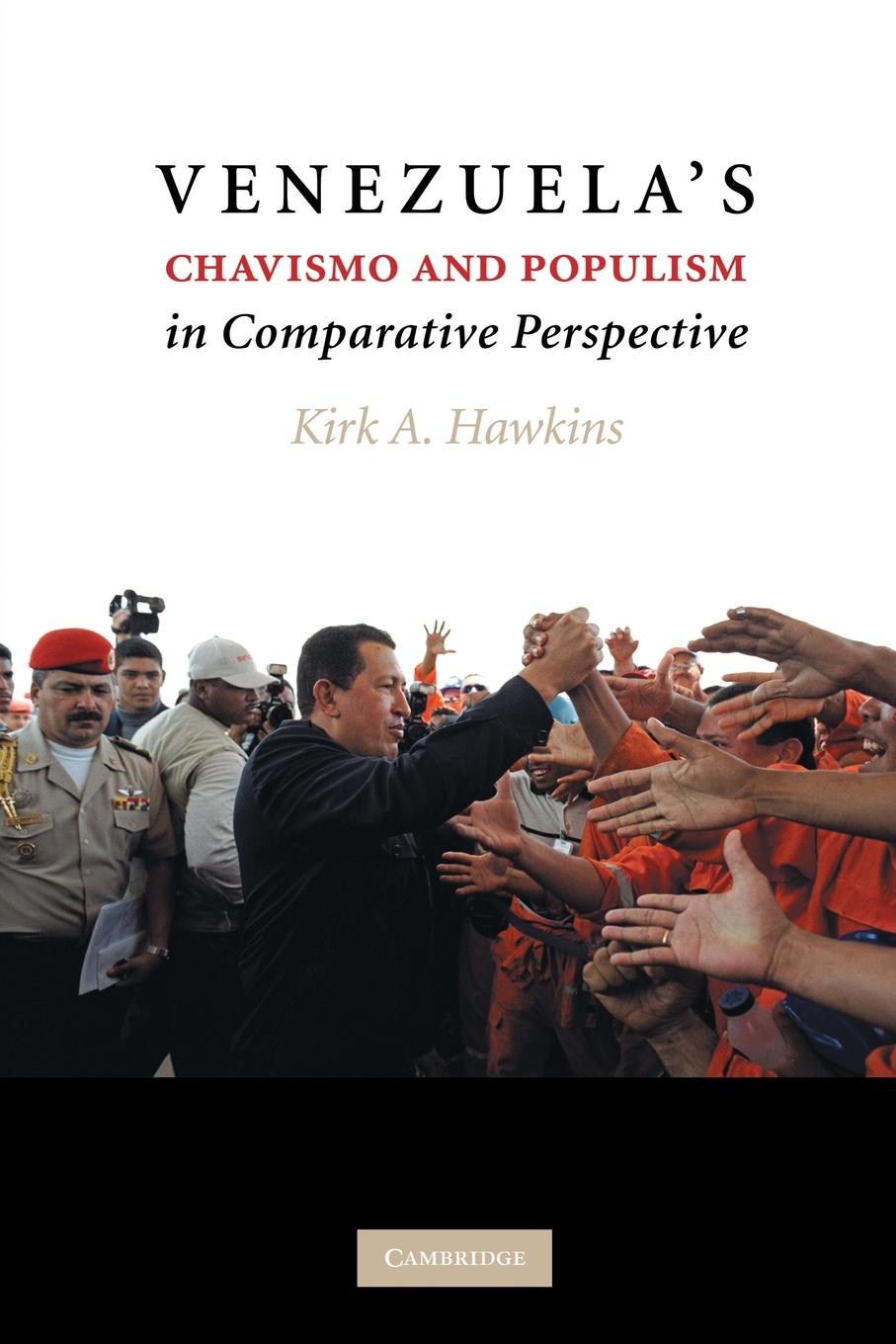 Venezuela's Chavismo and Populism in Comparative Perspective