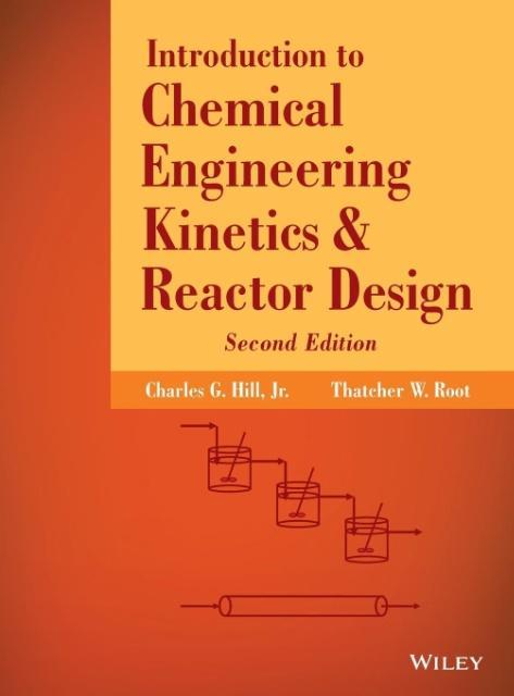 Introduction to Chemical Engineering Kinetics and Reactor Design