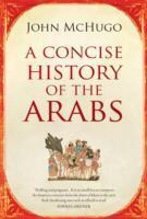 A Concise History of the Arabs