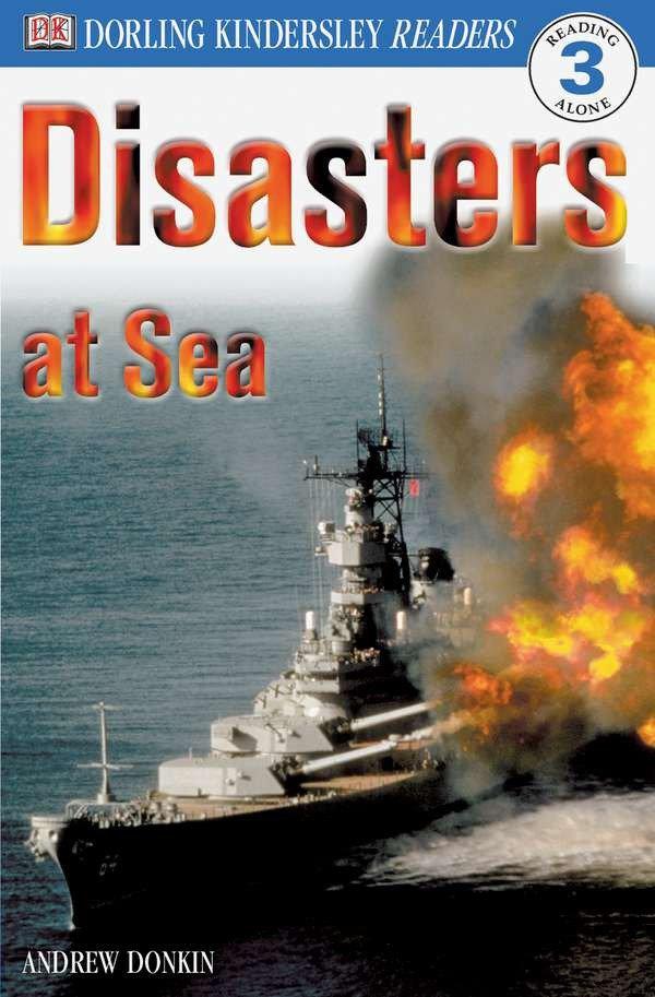 DK Readers L3: Disasters at Sea