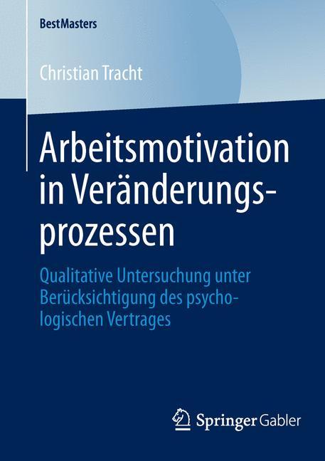 Arbeitsmotivation in Veränderungsprozessen