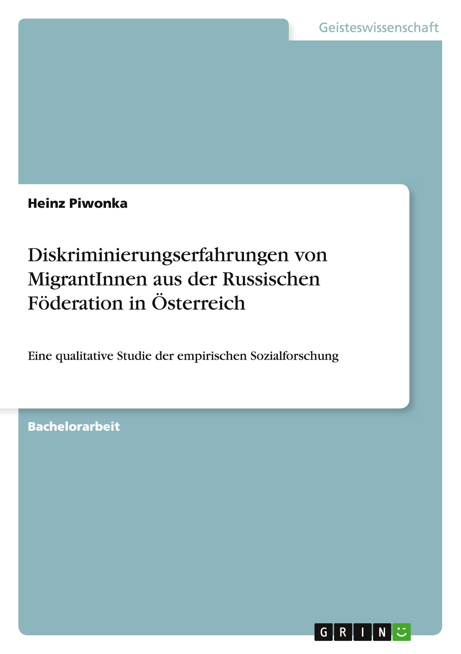 Diskriminierungserfahrungen von MigrantInnen aus der Russischen Föderation in Österreich