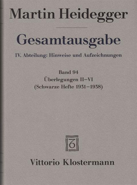 Gesamtausgabe. 4 Abteilungen / Überlegungen II-VI