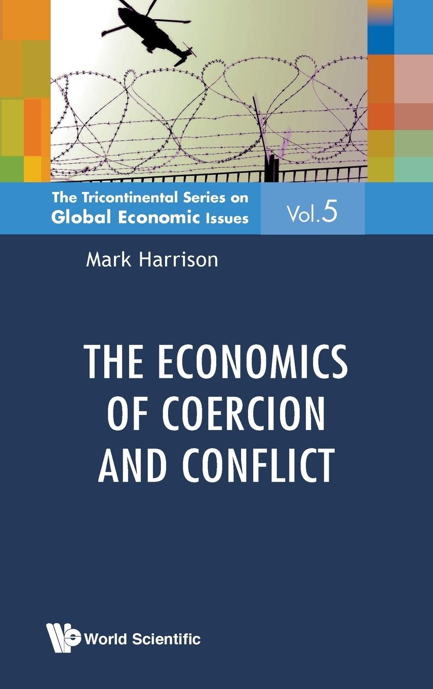 ECONOMICS OF COERCION AND CONFLICT, THE