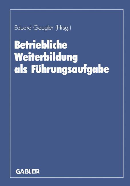 Betriebliche Weiterbildung als Führungsaufgabe