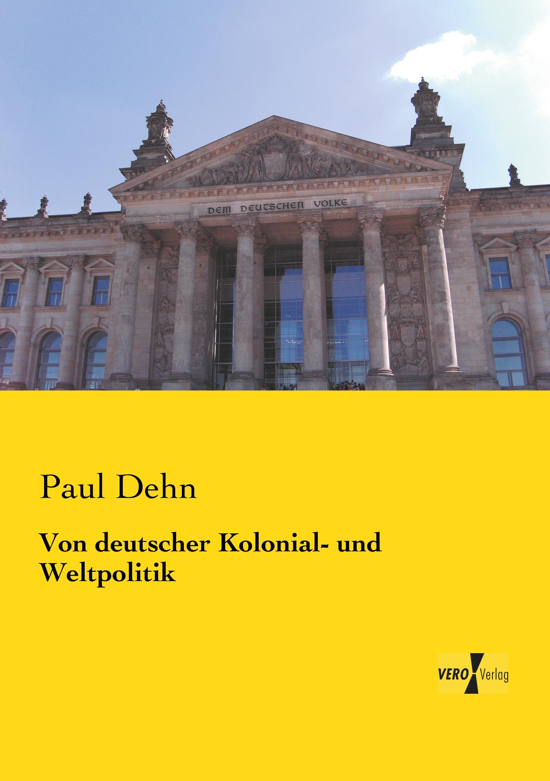 Von deutscher Kolonial- und Weltpolitik