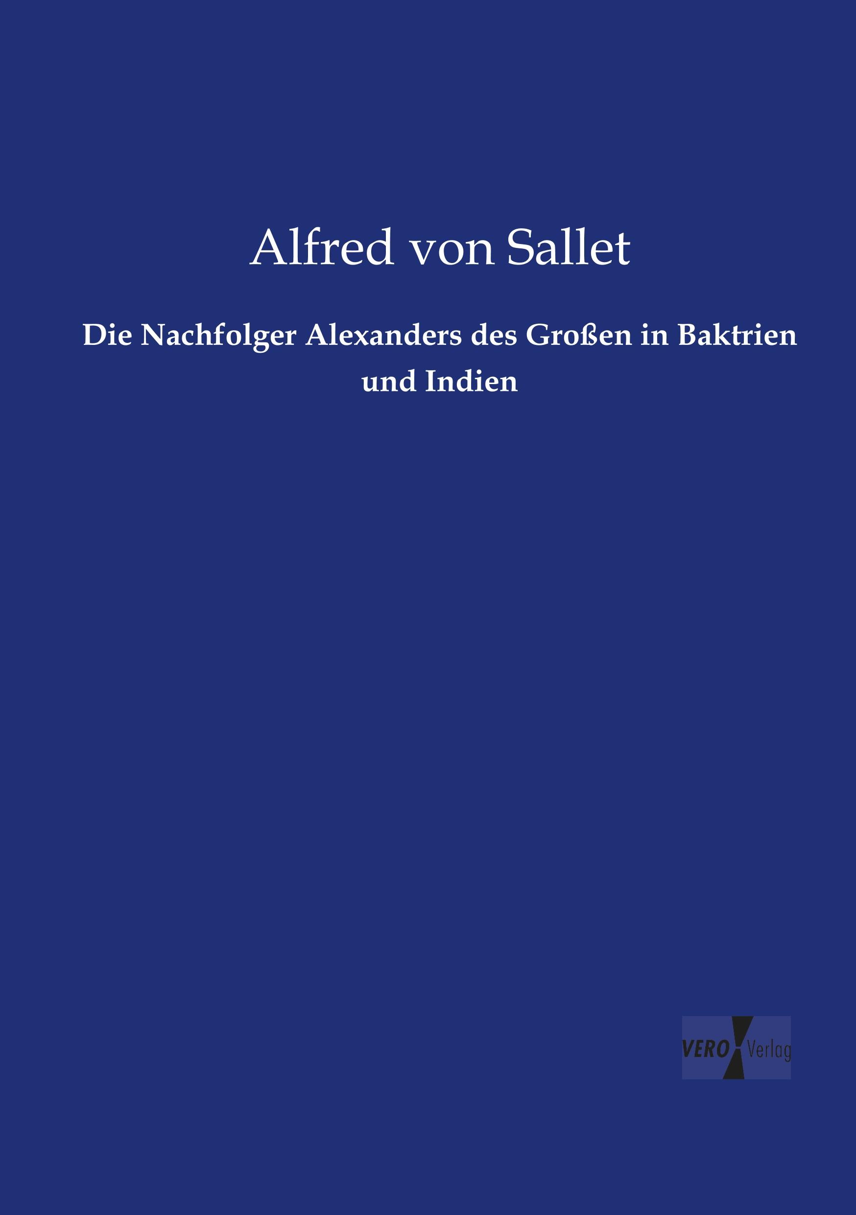 Die Nachfolger Alexanders des Großen in Baktrien und Indien