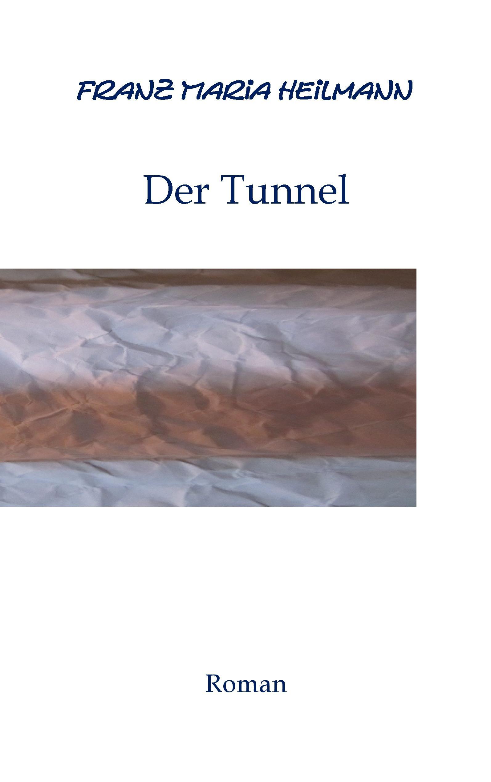 Der Tunnel