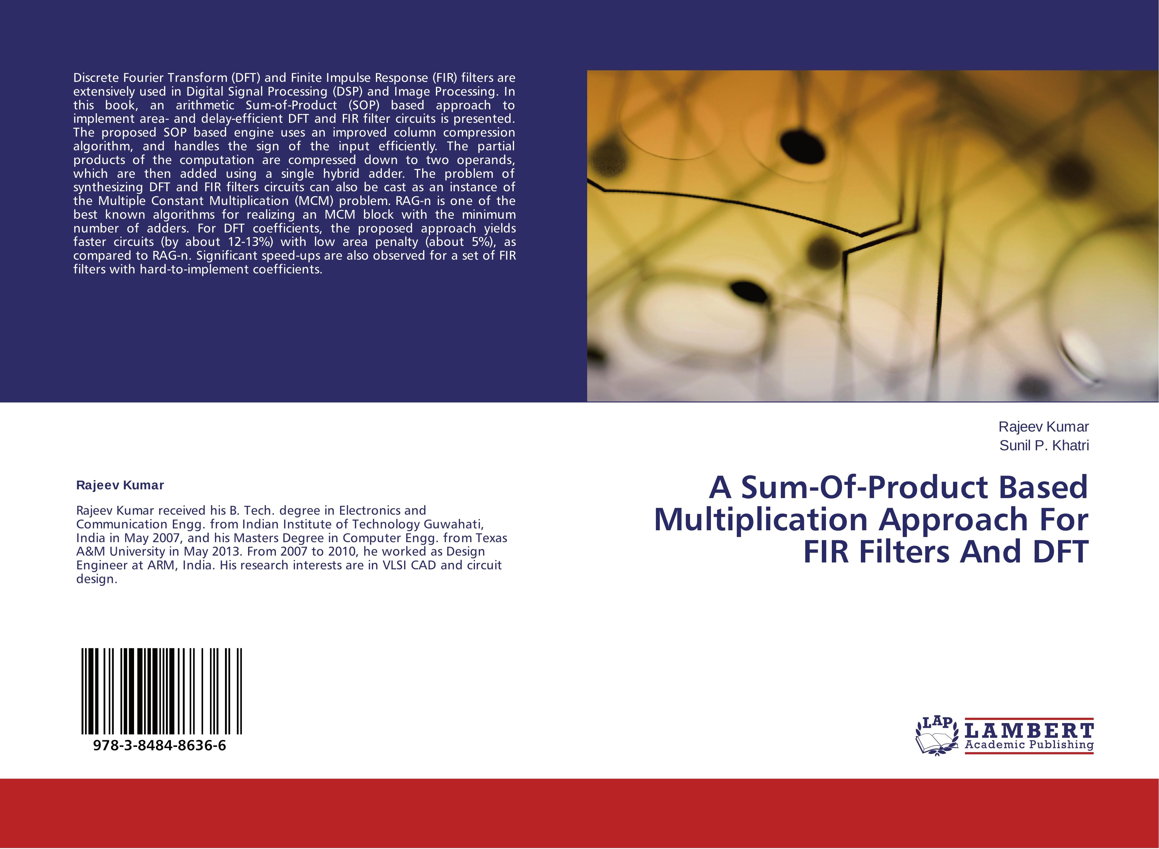 A Sum-Of-Product Based Multiplication Approach For FIR Filters And DFT