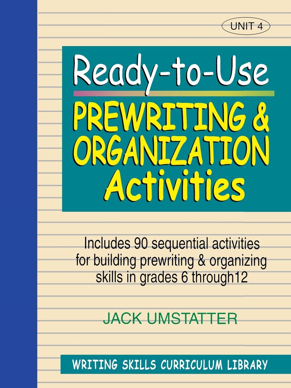 Ready-To-Use Prewriting and Organization Activities