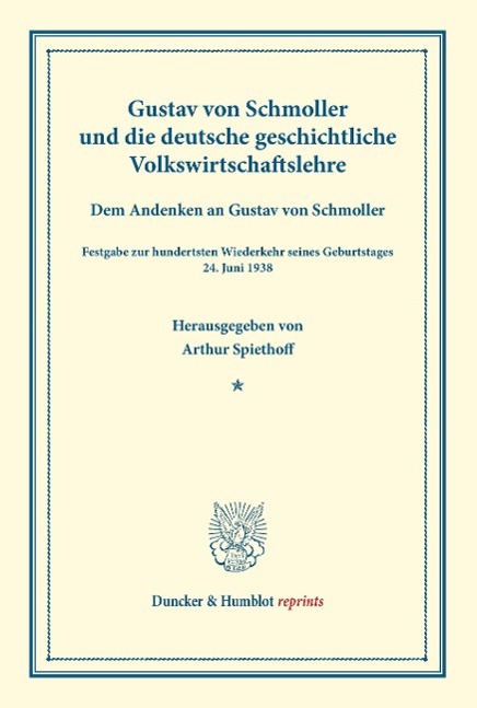 Gustav von Schmoller und die deutsche geschichtliche Volkswirtschaftslehre