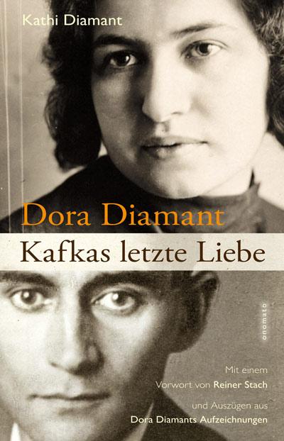 Dora Diamant - Kafkas letzte Liebe