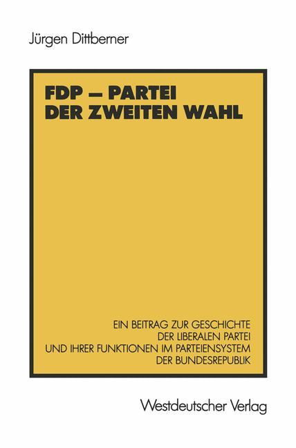 FDP ¿ Partei der zweiten Wahl