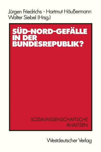 Süd-Nord-Gefälle in der Bundesrepublik?