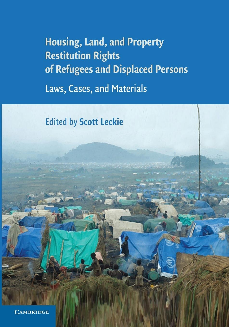 Housing and Property Restitution Rights of Refugees and Displaced             Persons