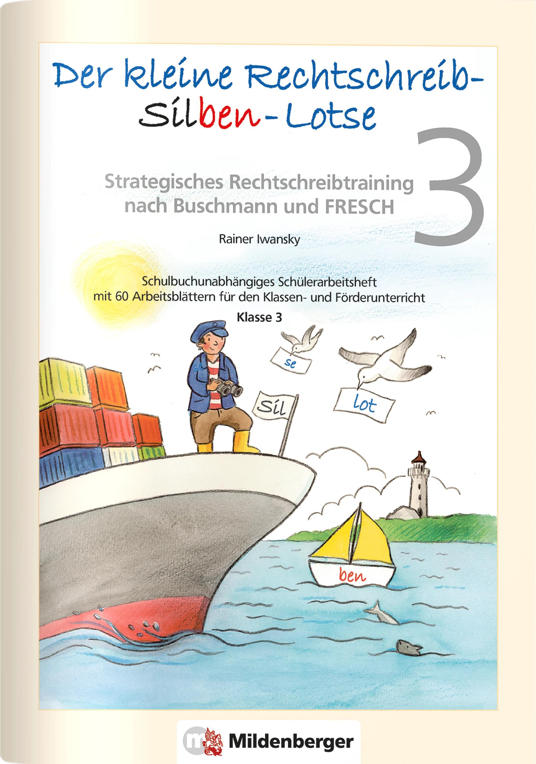 Der kleine Rechtschreib-Silben-Lotse für Klasse 3, Arbeitsheft