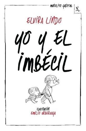 Yo y el Imbécil