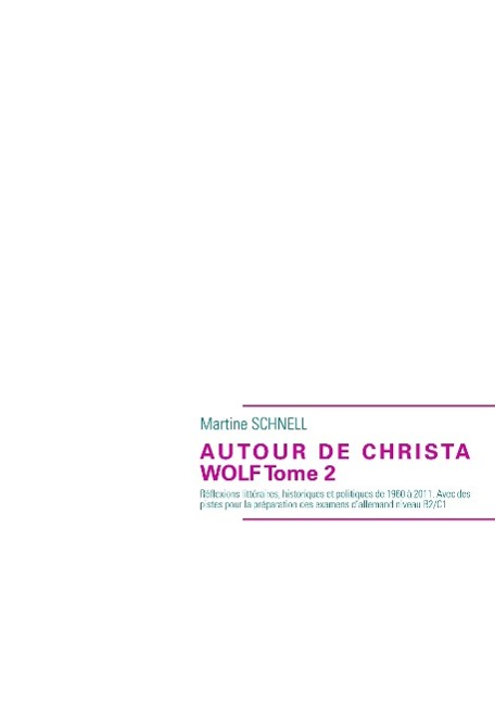 Autour de Christa Wolf Tome 2