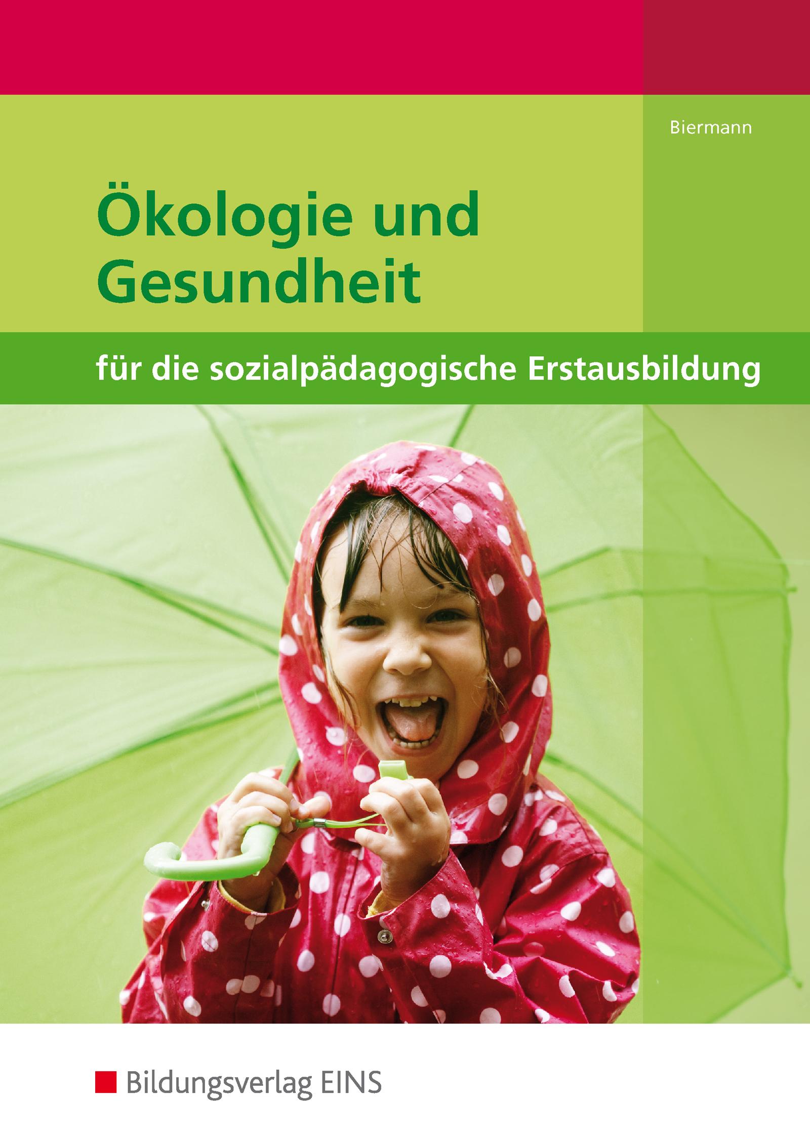 Ökologie und Gesundheit für die sozialpädagogische Erstausbildung