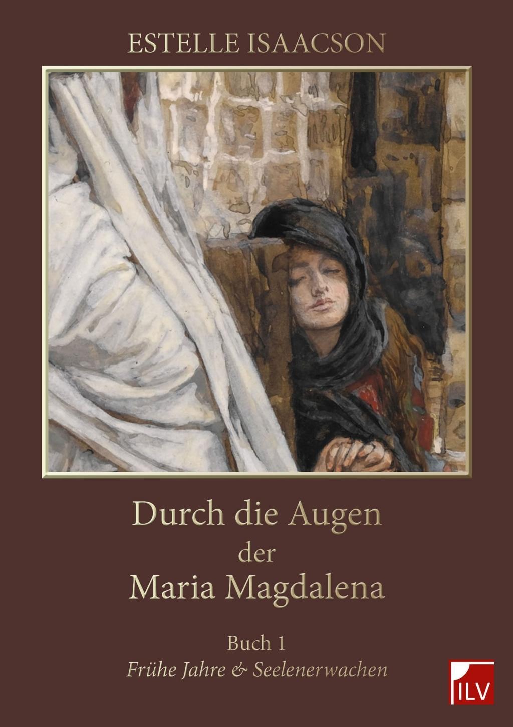 Durch die Augen der Maria Magdalena