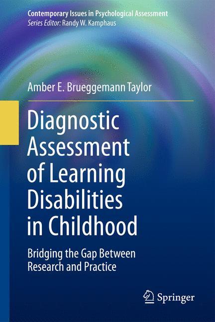 Diagnostic Assessment of Learning Disabilities in Childhood