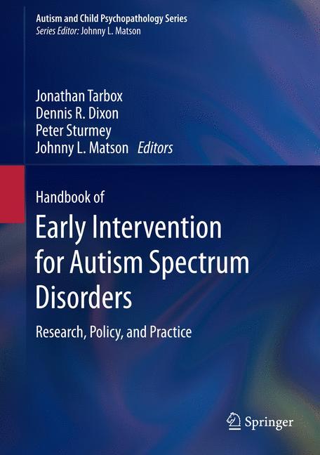 Handbook of Early Intervention for Autism Spectrum Disorders