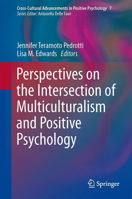 Perspectives on the Intersection of Multiculturalism and Positive Psychology