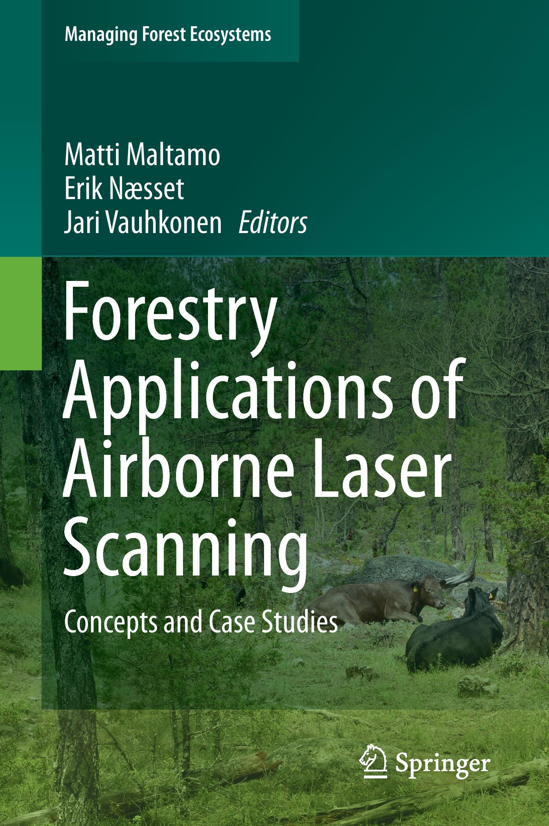 Forestry Applications of Airborne Laser Scanning