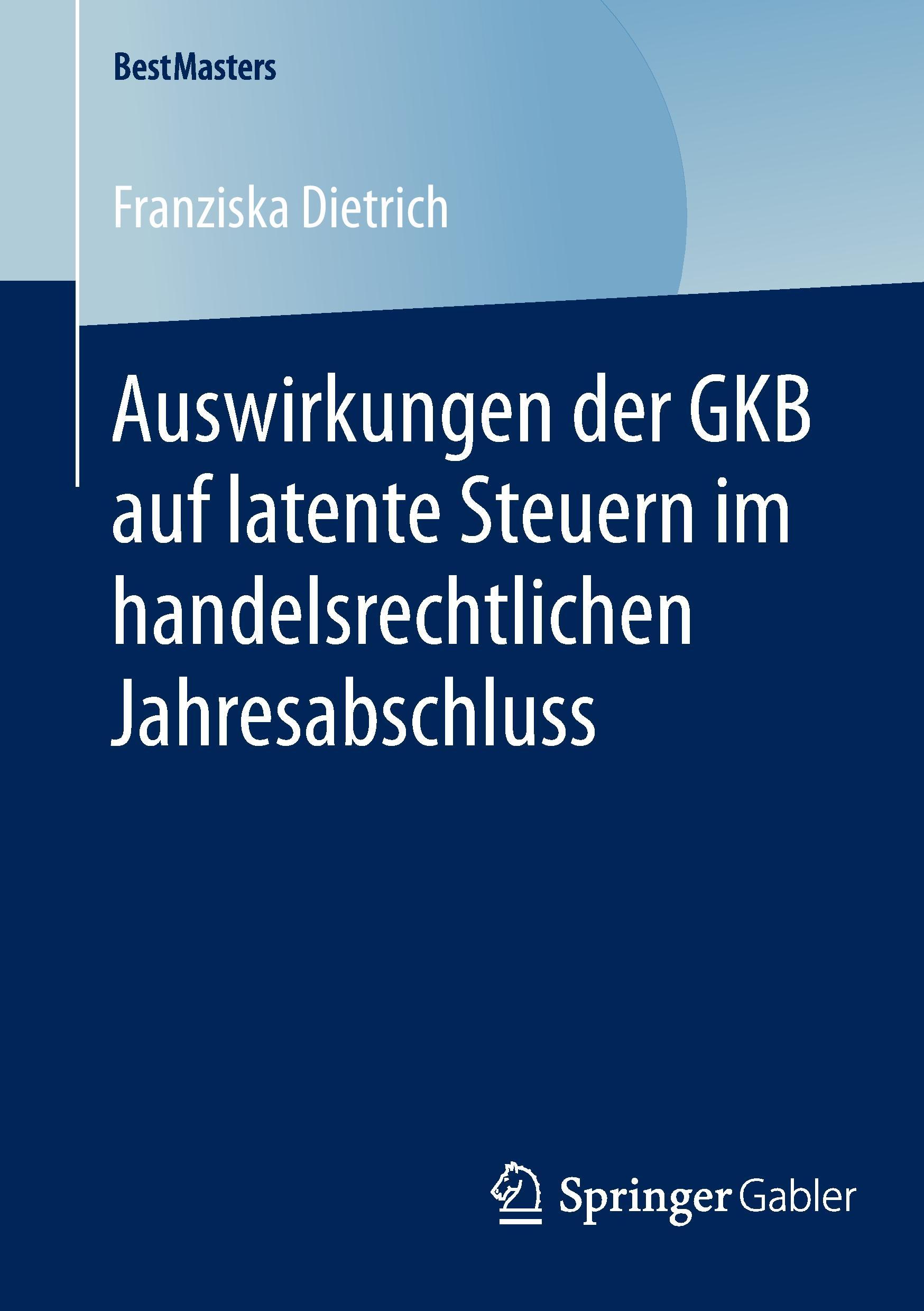 Auswirkungen der GKB auf latente Steuern im handelsrechtlichen Jahresabschluss