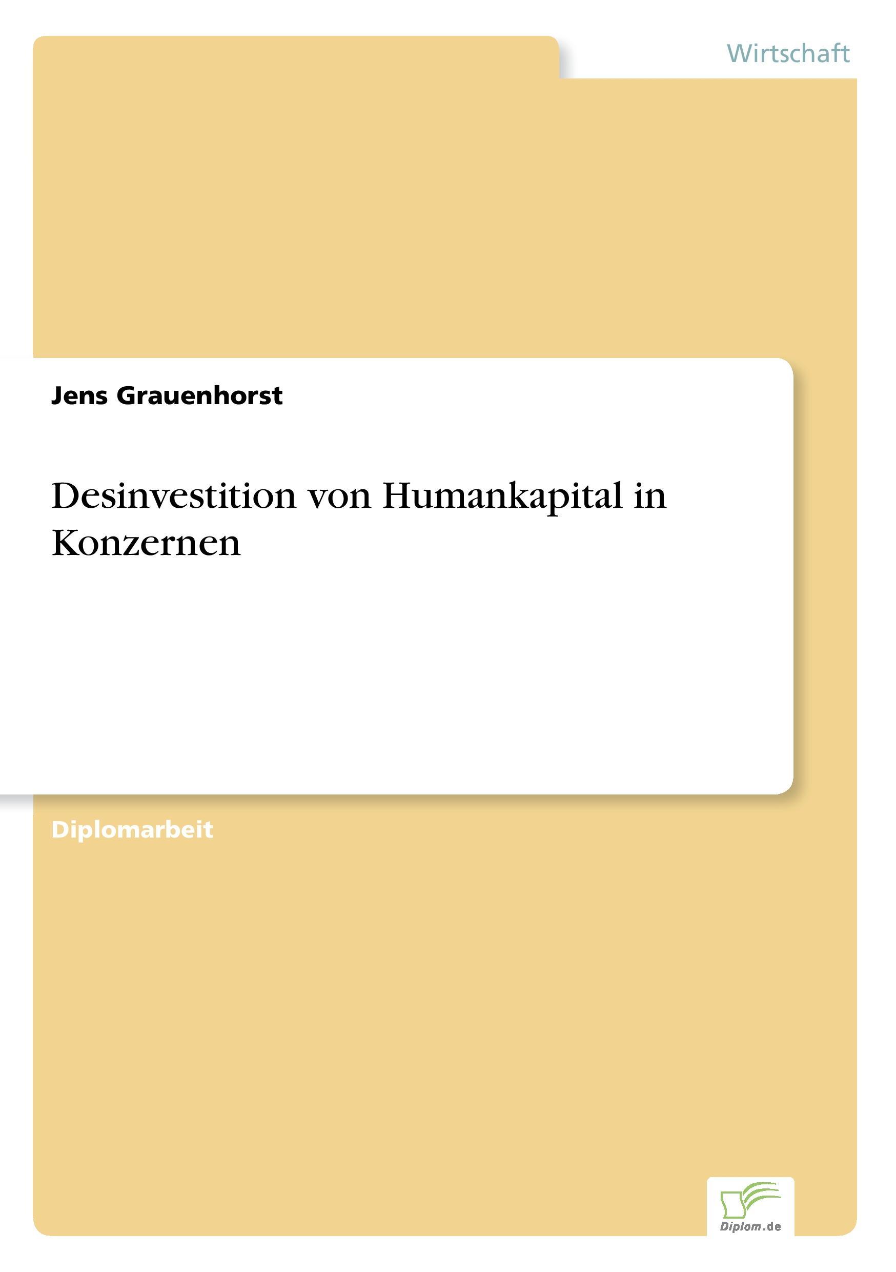 Desinvestition von Humankapital in Konzernen