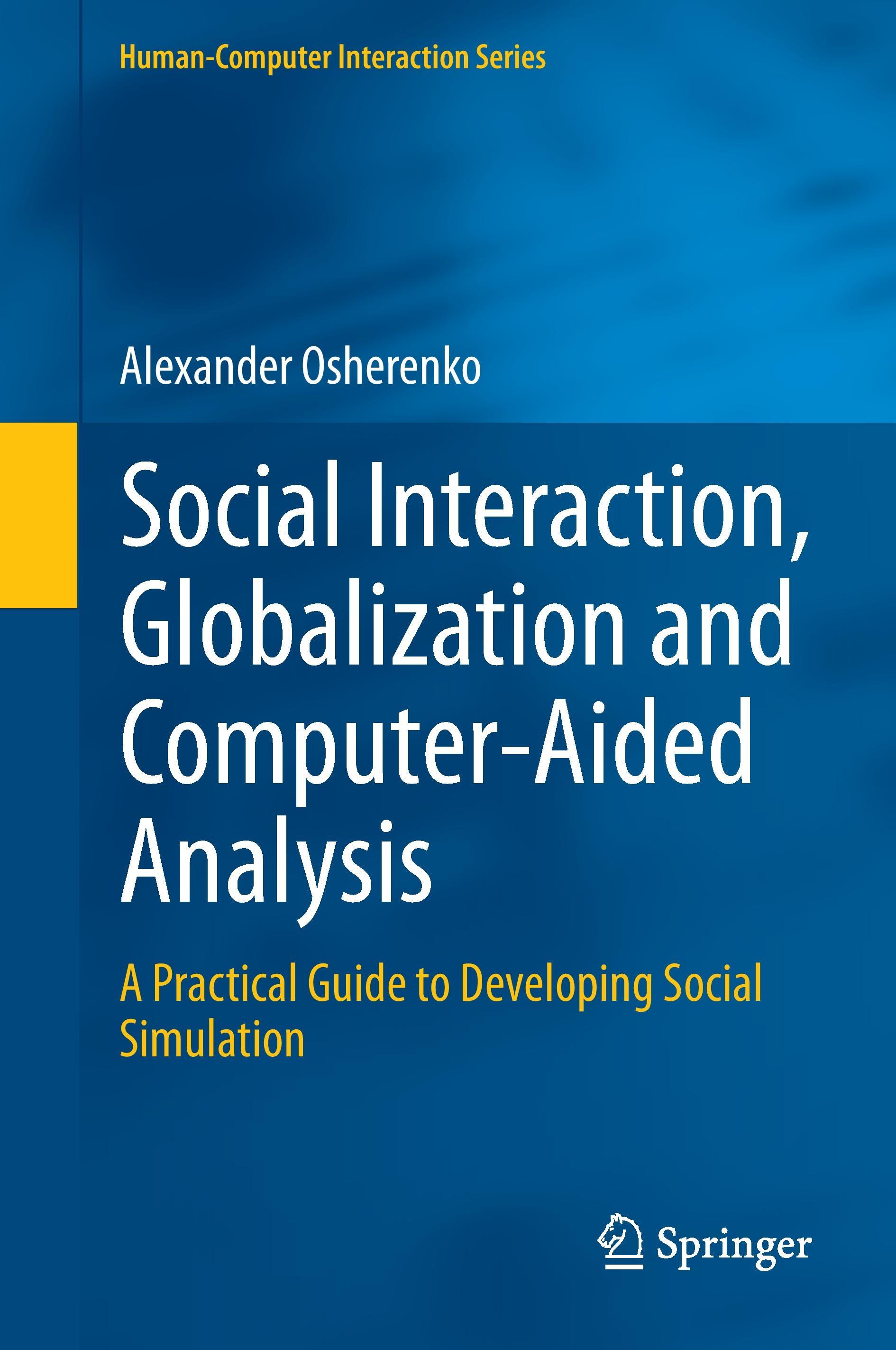 Social Interaction, Globalization and Computer-Aided Analysis