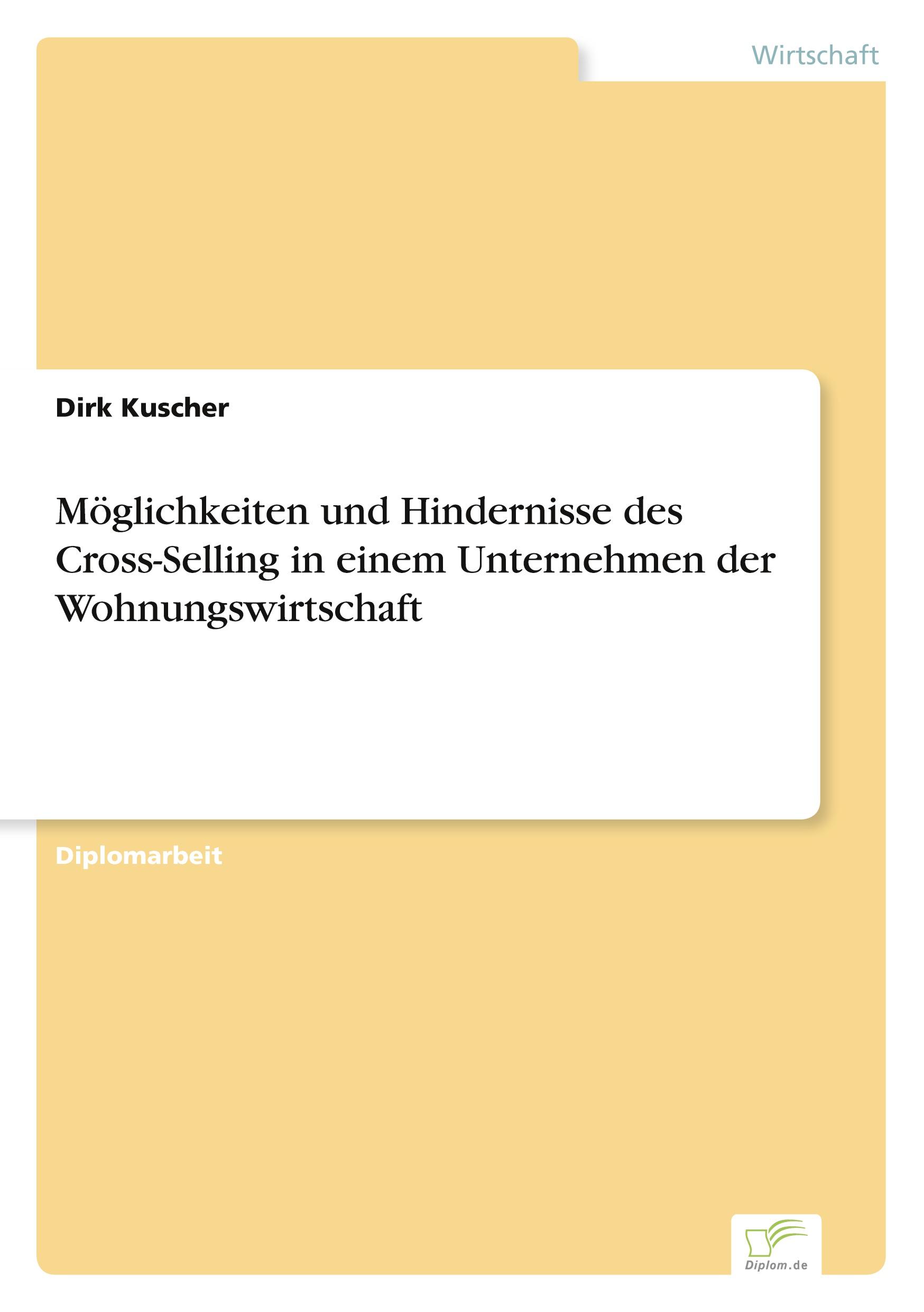 Möglichkeiten und Hindernisse des Cross-Selling in einem Unternehmen der Wohnungswirtschaft