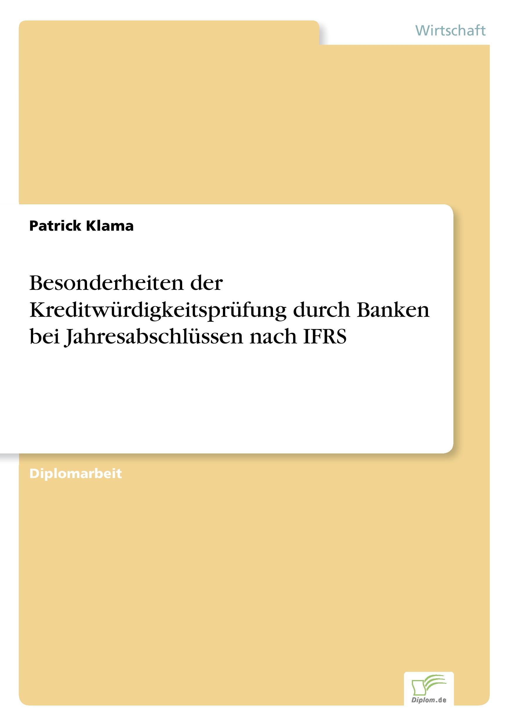 Besonderheiten der Kreditwürdigkeitsprüfung durch Banken bei Jahresabschlüssen nach IFRS