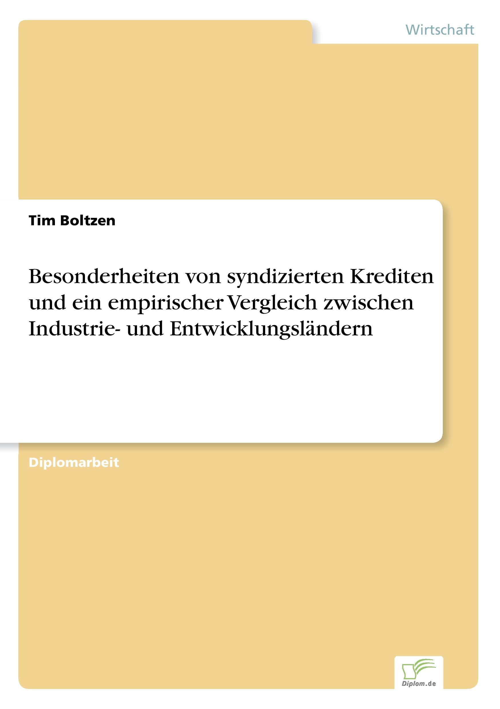 Besonderheiten von syndizierten Krediten und ein empirischer Vergleich zwischen Industrie- und Entwicklungsländern