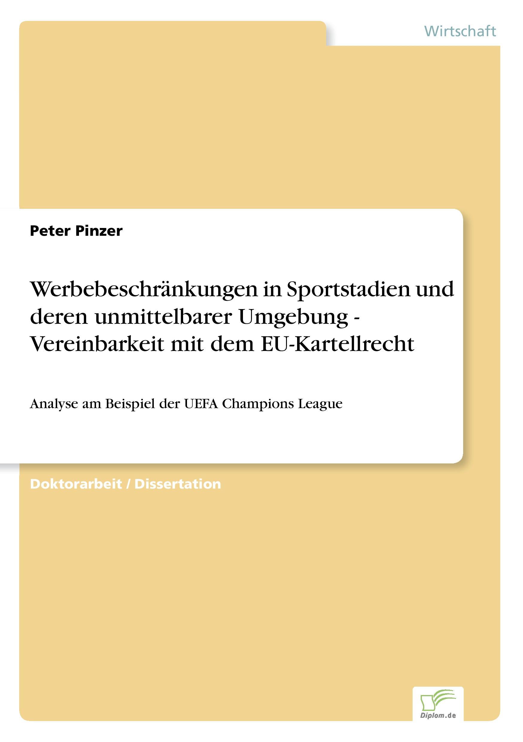 Werbebeschränkungen in Sportstadien und deren unmittelbarer Umgebung - Vereinbarkeit mit dem EU-Kartellrecht