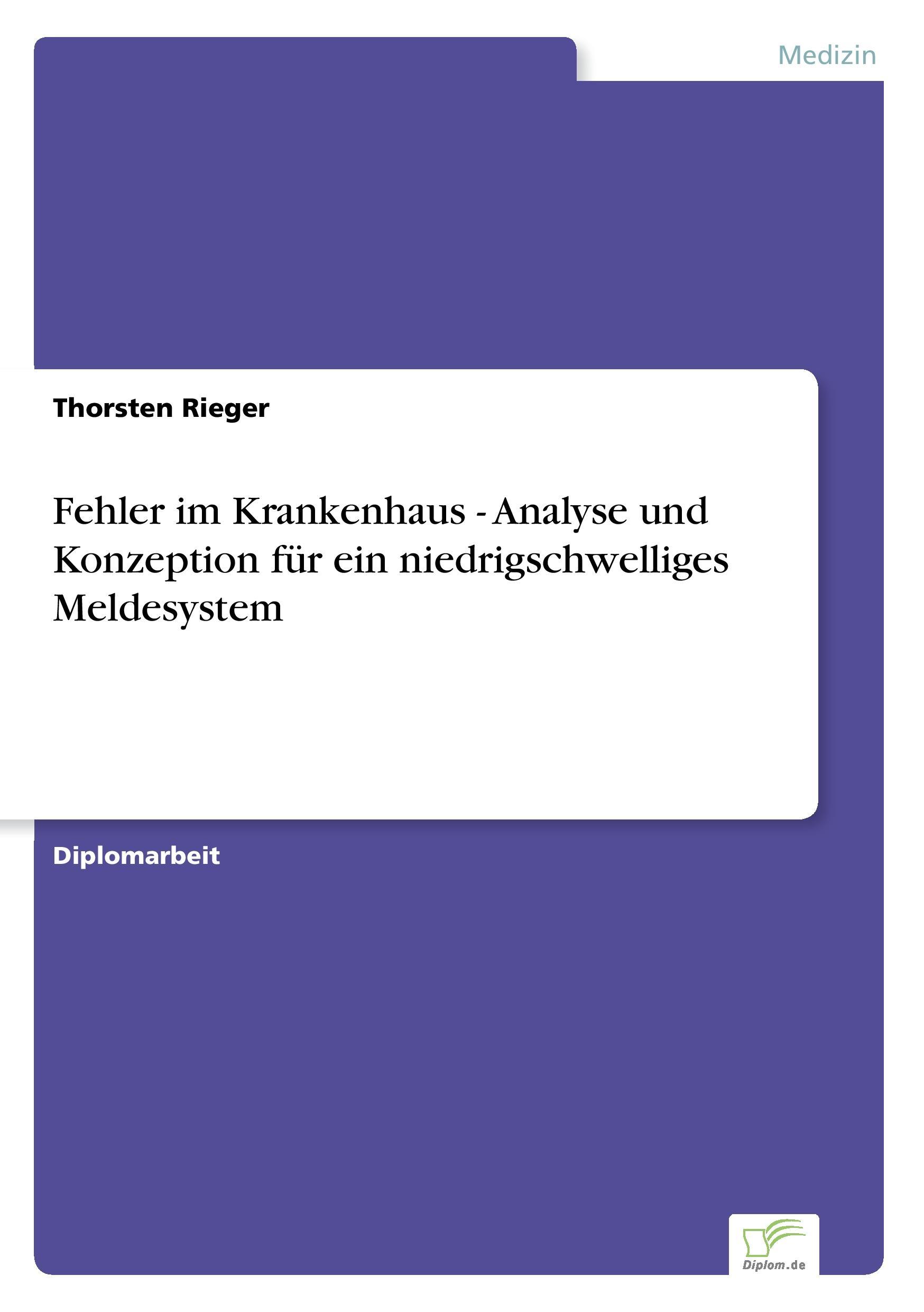 Fehler im Krankenhaus - Analyse und Konzeption für ein niedrigschwelliges Meldesystem