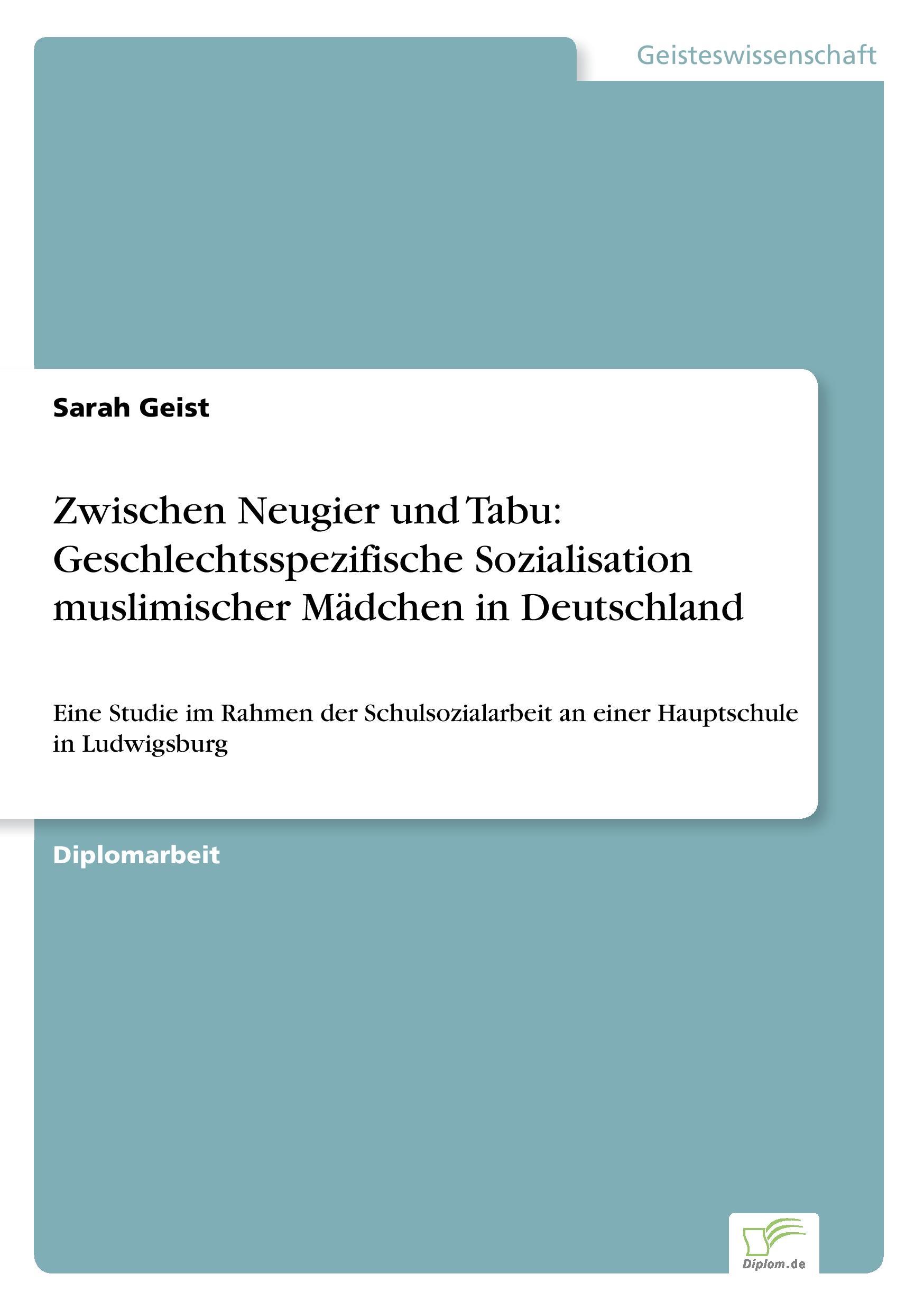 Zwischen Neugier und Tabu: Geschlechtsspezifische Sozialisation muslimischer Mädchen in Deutschland