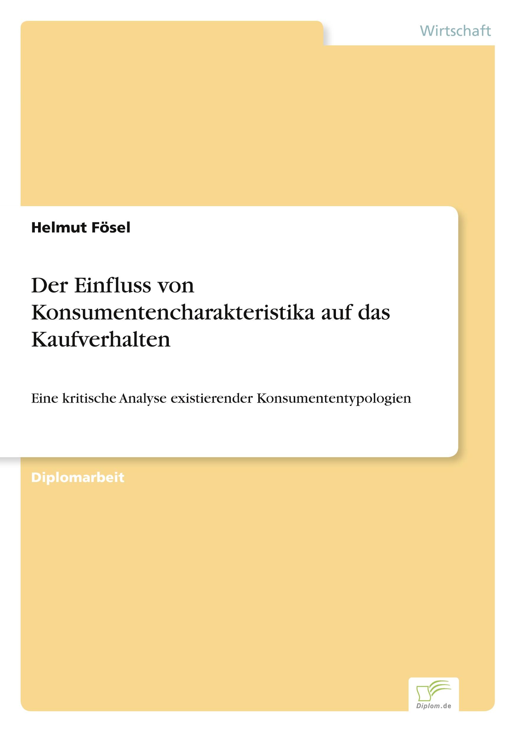 Der Einfluss von Konsumentencharakteristika auf das Kaufverhalten