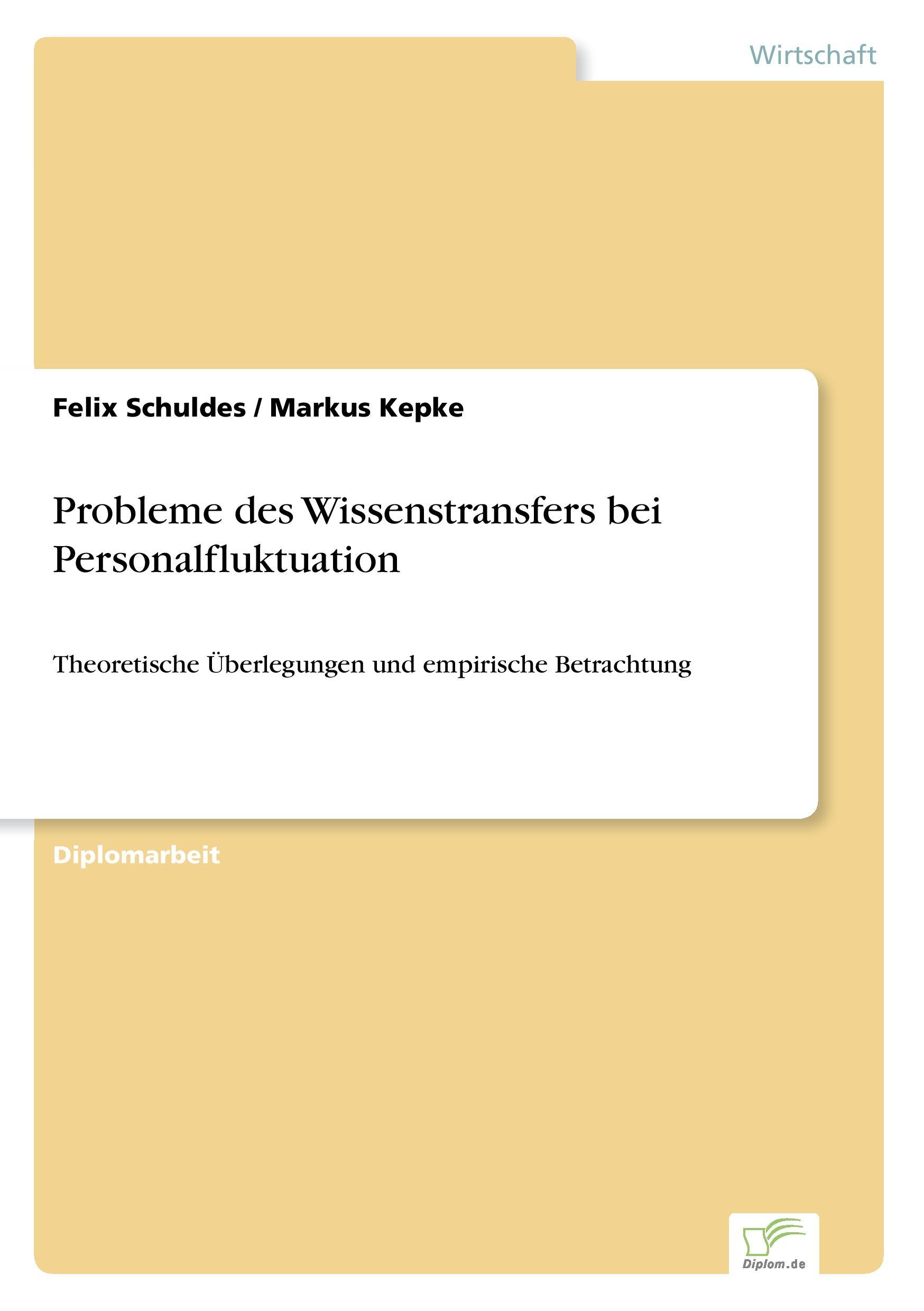 Probleme des Wissenstransfers bei Personalfluktuation