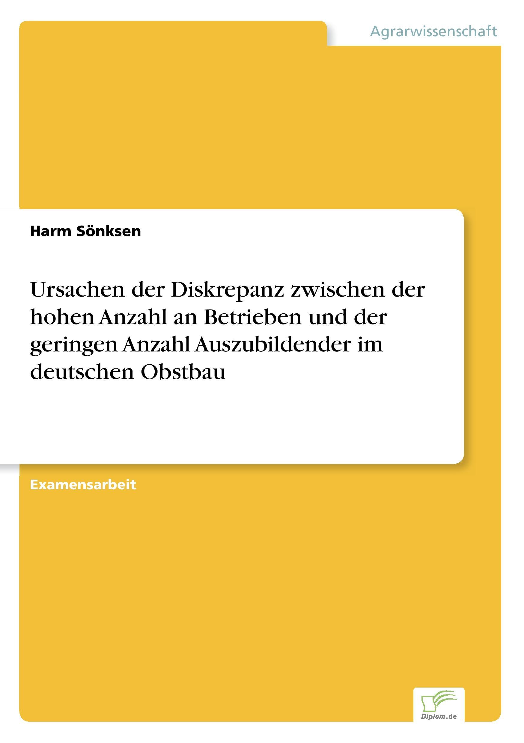 Ursachen der Diskrepanz zwischen der hohen Anzahl an Betrieben und der geringen Anzahl Auszubildender im deutschen Obstbau