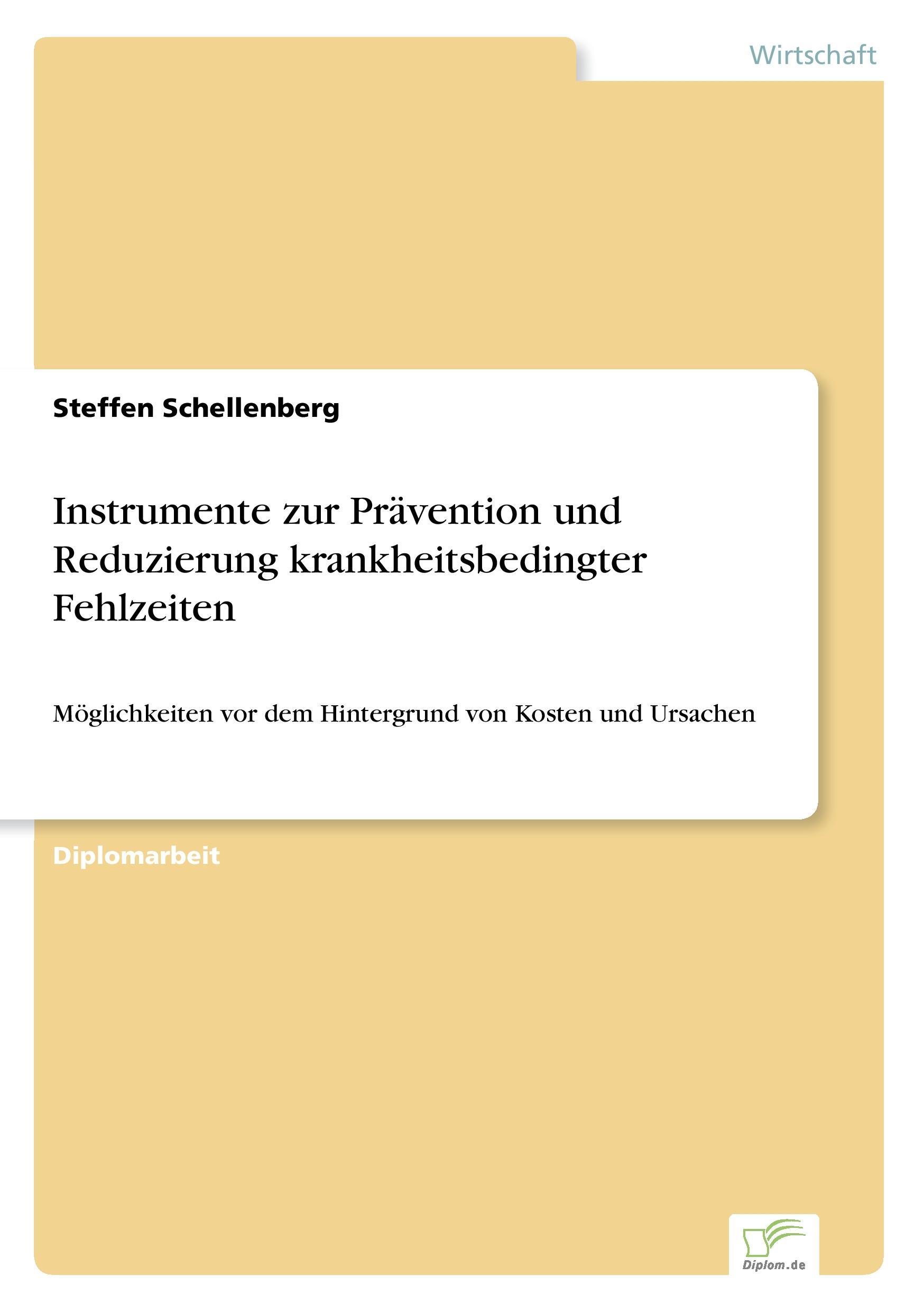 Instrumente zur Prävention und Reduzierung krankheitsbedingter Fehlzeiten