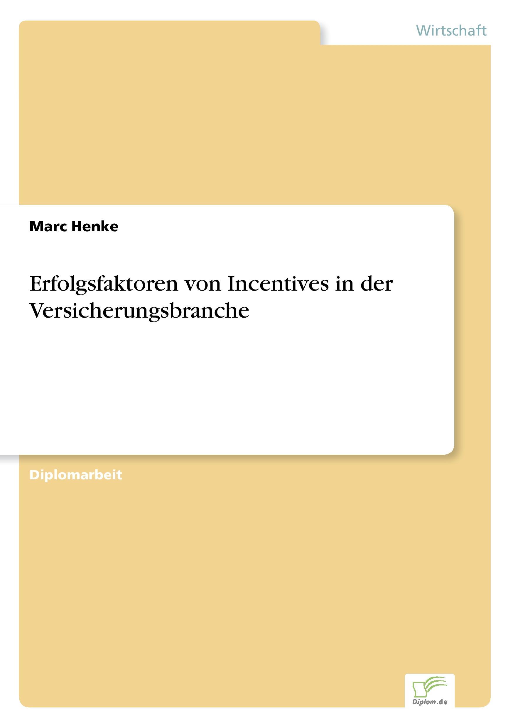 Erfolgsfaktoren von Incentives in der Versicherungsbranche