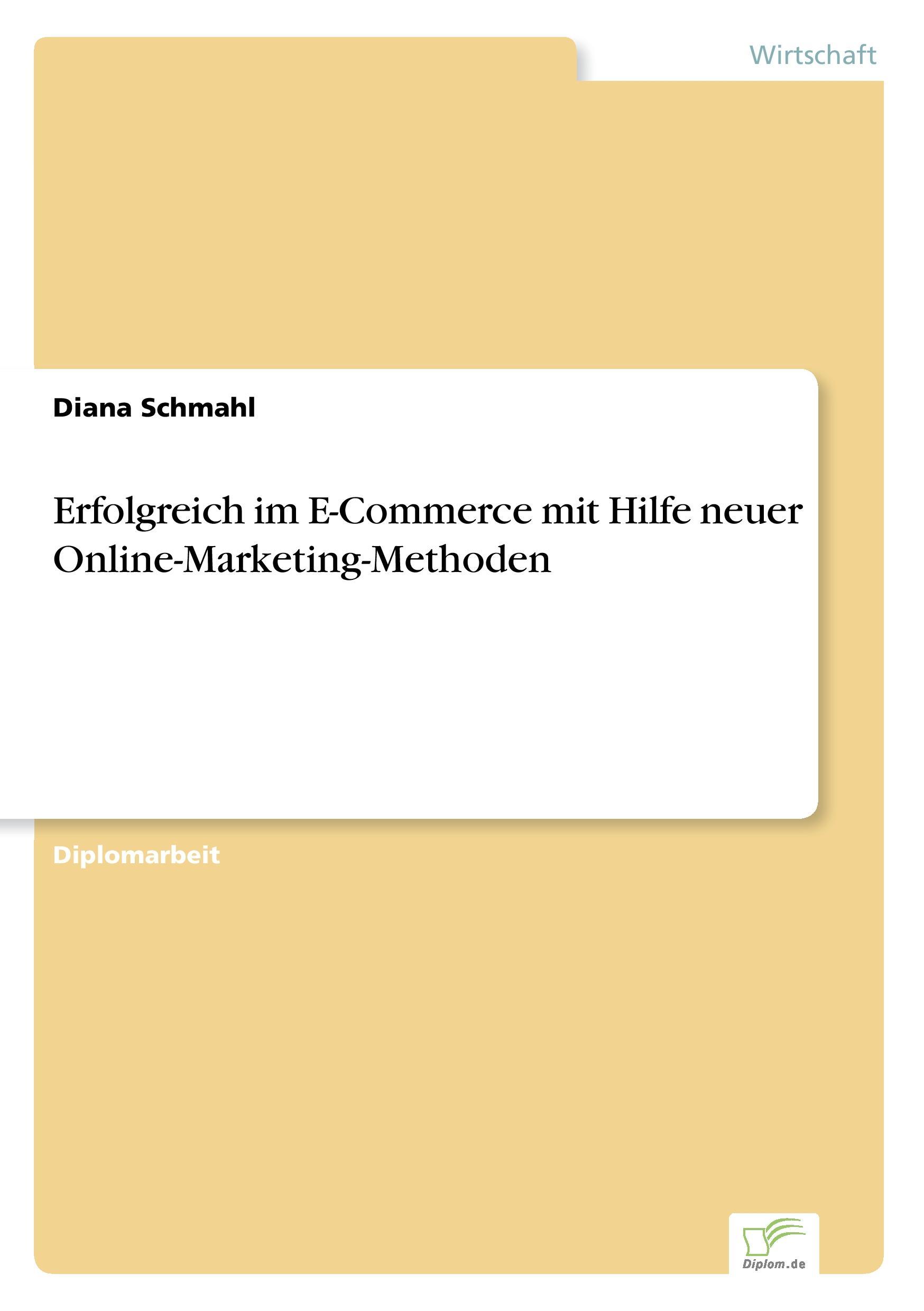 Erfolgreich im E-Commerce mit Hilfe neuer Online-Marketing-Methoden