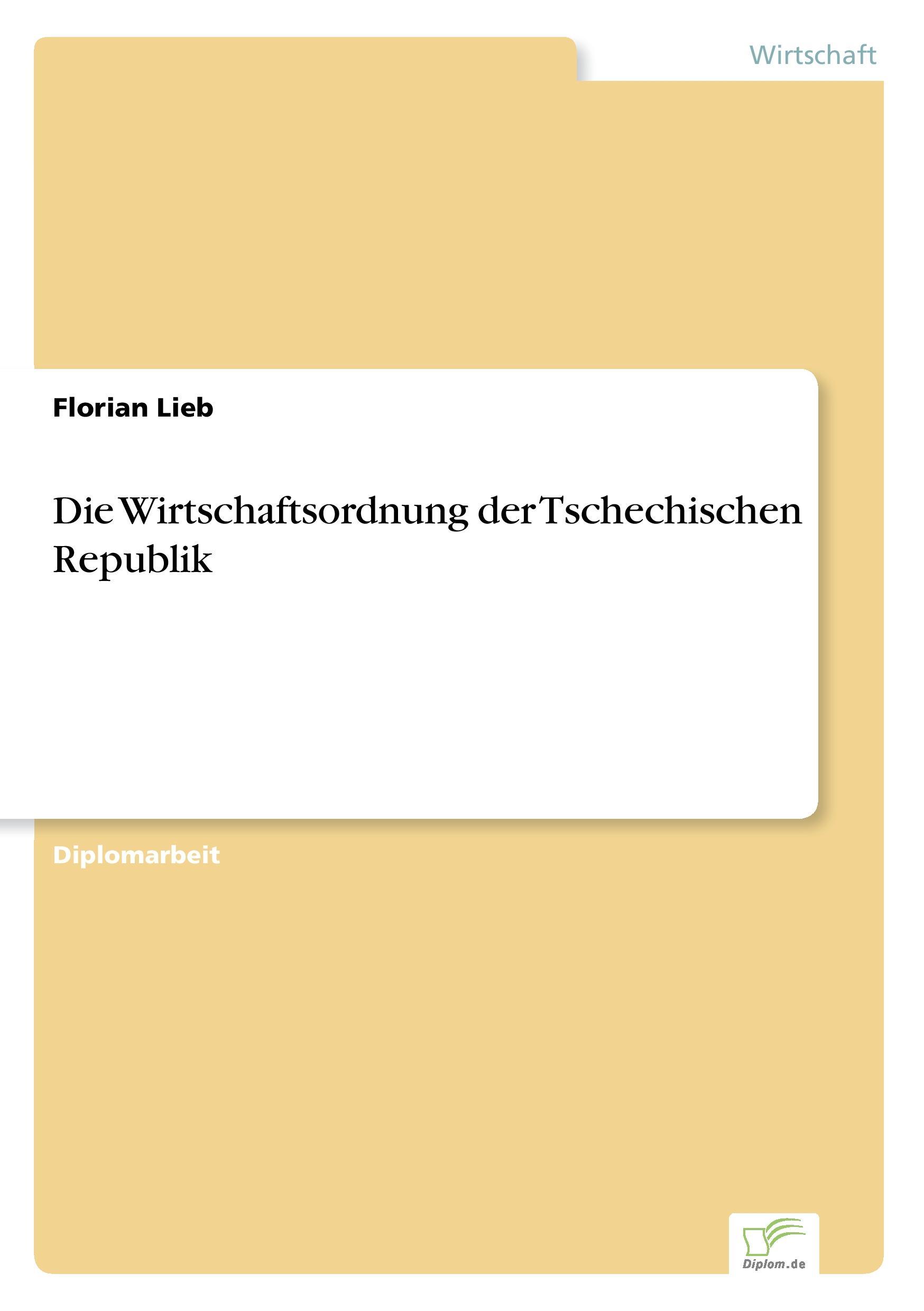 Die Wirtschaftsordnung der Tschechischen Republik